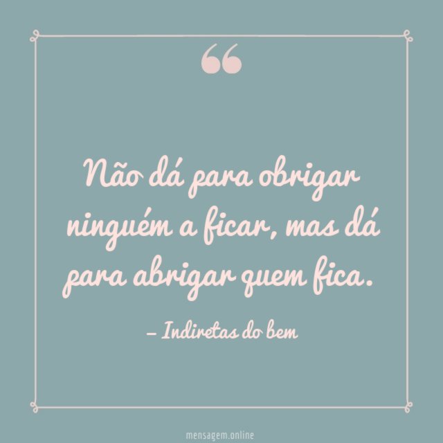 Não dá para obrigar