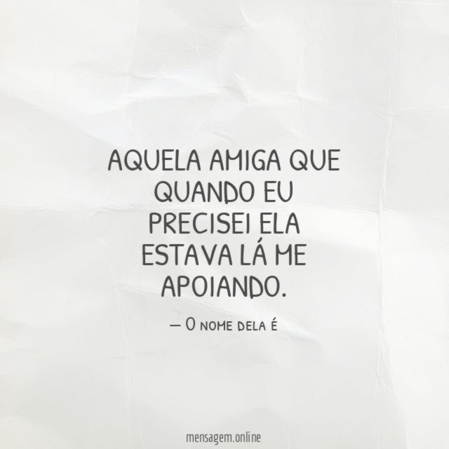 Ela estava lá me apoiando