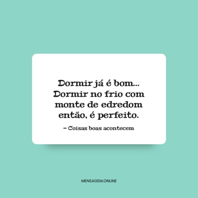 Dormir já é bom