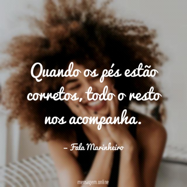 Quando os pés estão corretos
