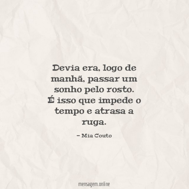Passar um sonho pelo rosto
