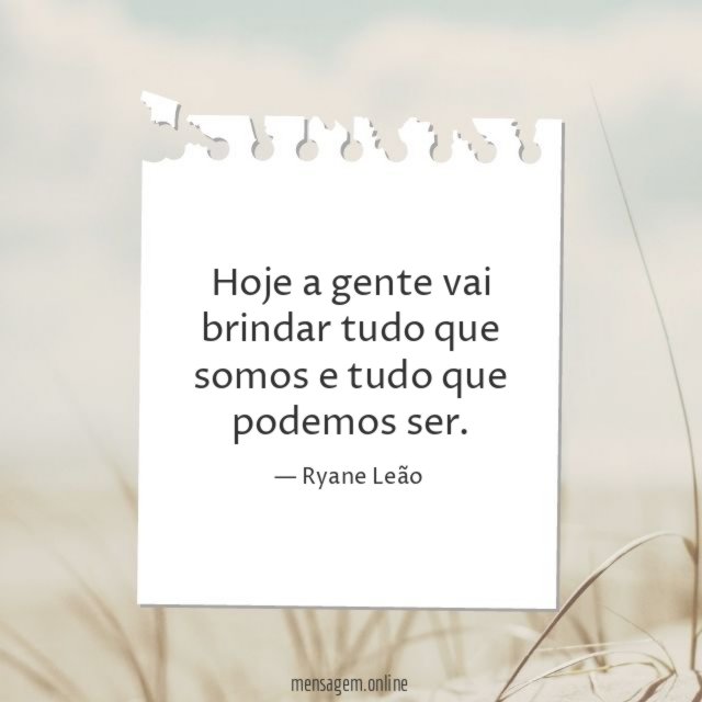 Hoje a gente vai brindar