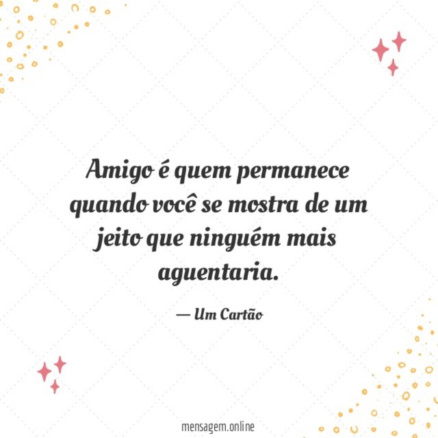 Amigo é quem permanece