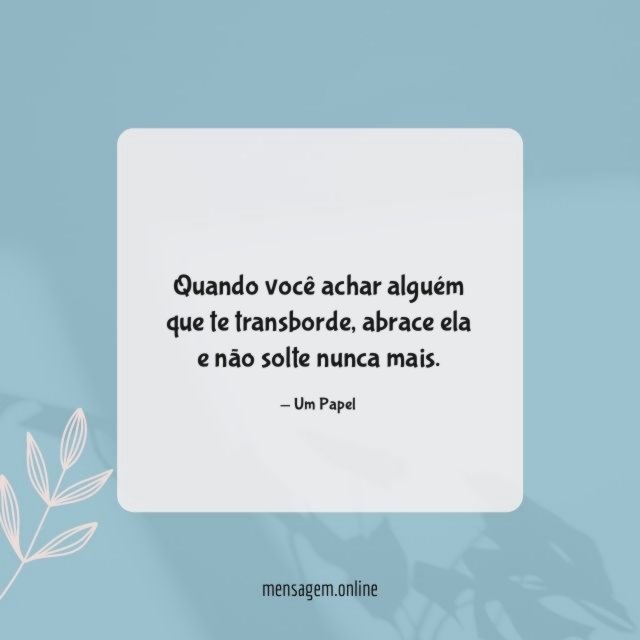 Quando você achar alguém