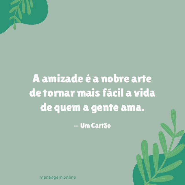 A amizade é a nobre arte