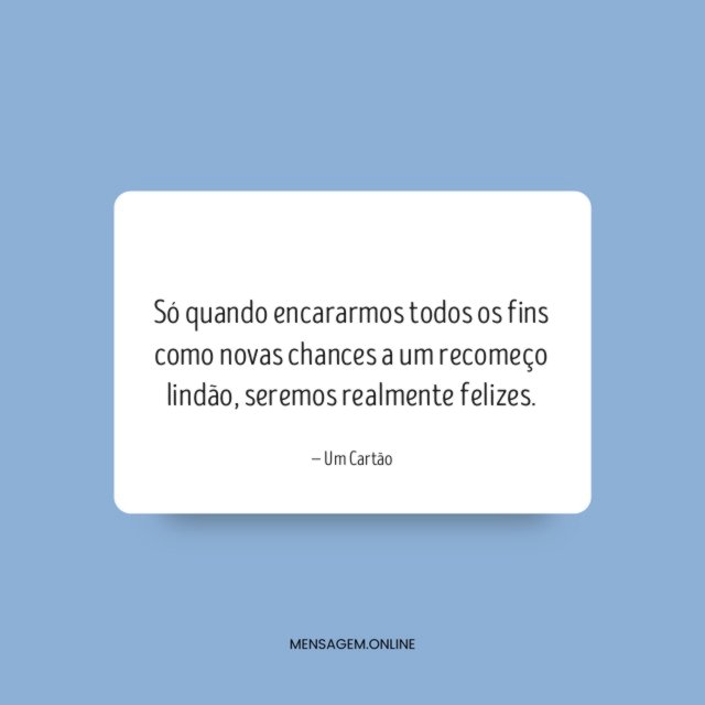 Só quando encararmos
