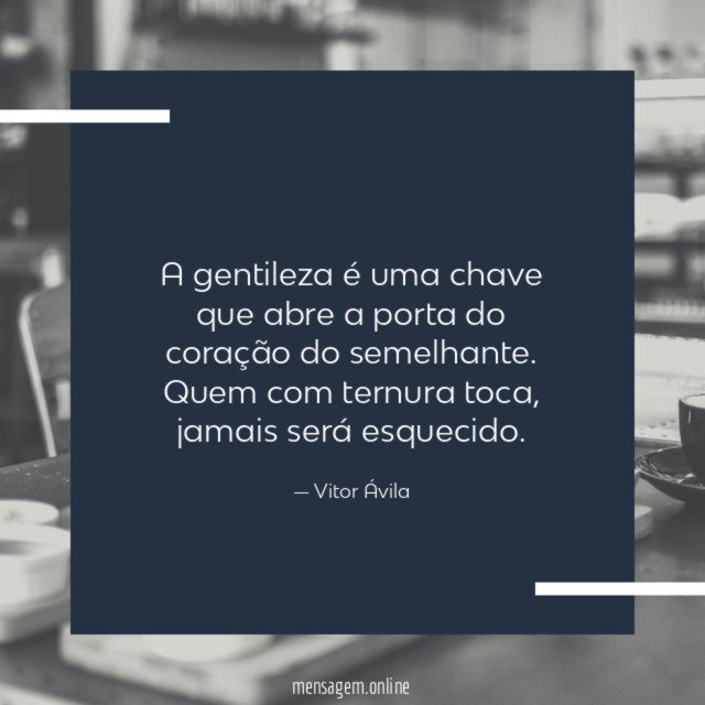 A gentileza é uma chave