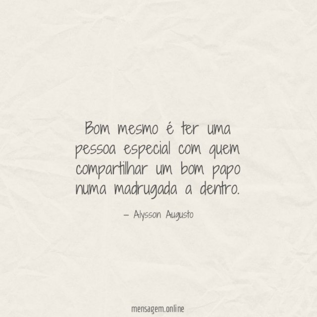 Bom mesmo é ter uma pessoa especial