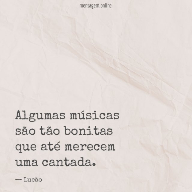 Algumas músicas são tão bonitas