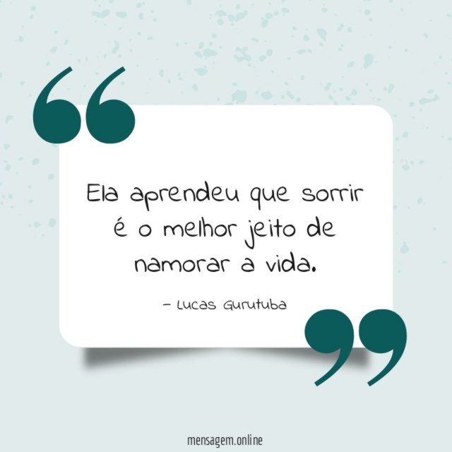 Ela aprendeu que sorrir
