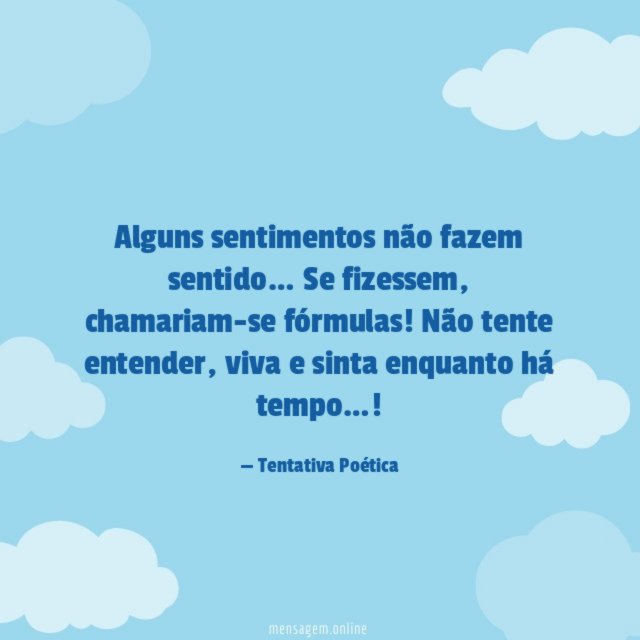 Alguns sentimentos não fazem sentido