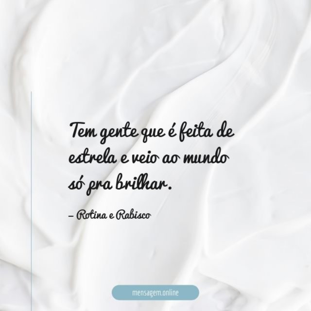 Tem gente que é feita de estrela