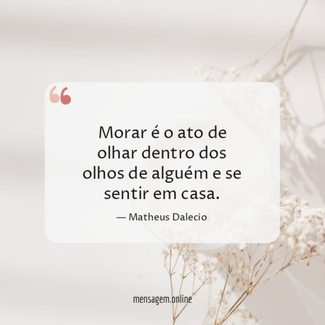 Morar é o ato de olhar