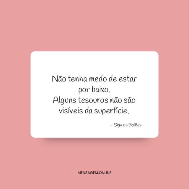 Não tenha medo de estar