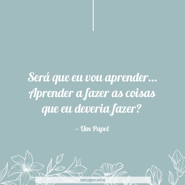 Será que eu vou aprender