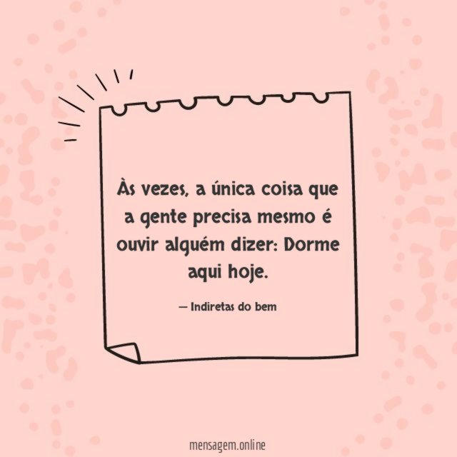 Dorme aqui hoje
