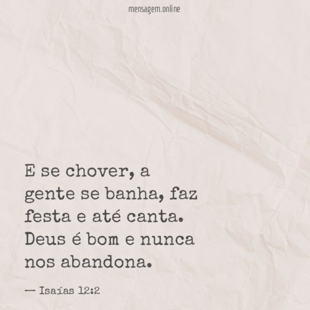 Deus é bom e nunca nos abandona