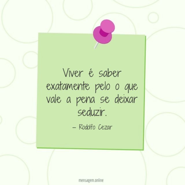 Viver é saber exatamente