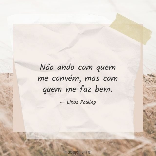 Não ando com quem me convém