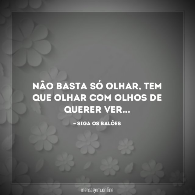 Não basta só olhar
