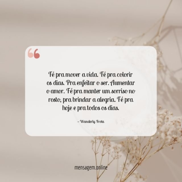 Fé pra mover a vida