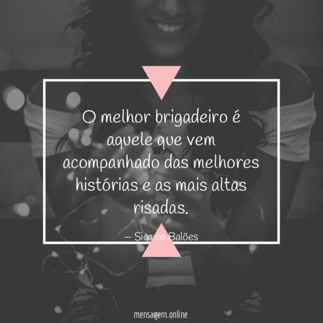 O melhor brigadeiro é aquele