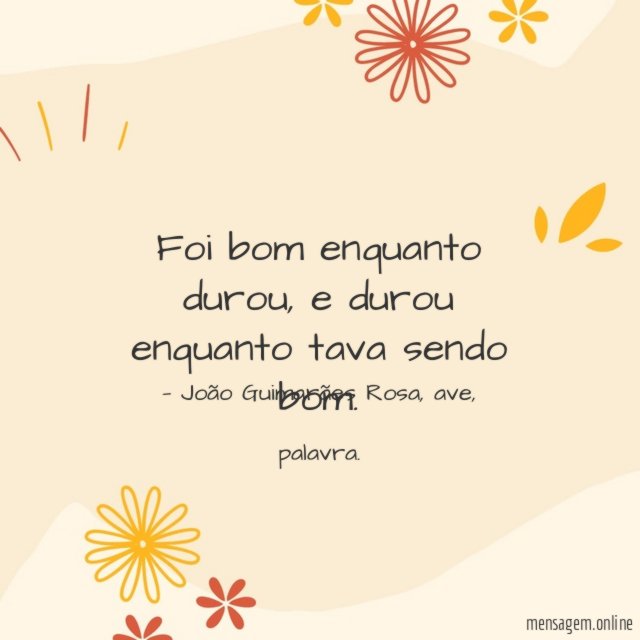 Foi bom enquanto durou
