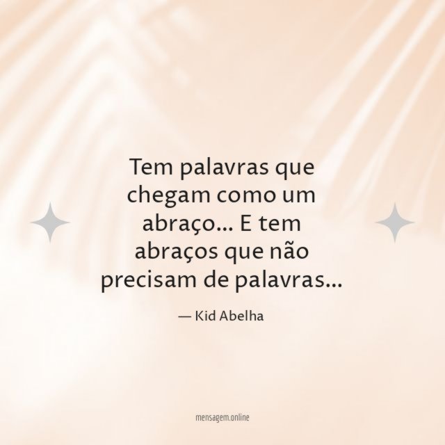 Não precisam de palavras
