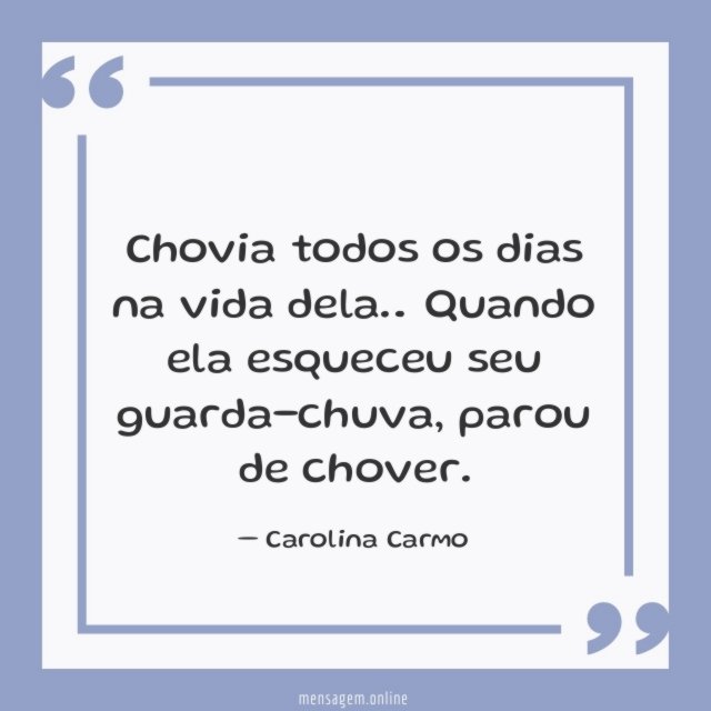 Chovia todos os dias