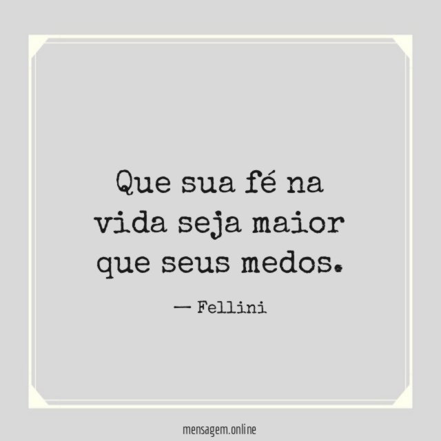 Que sua fé na vida