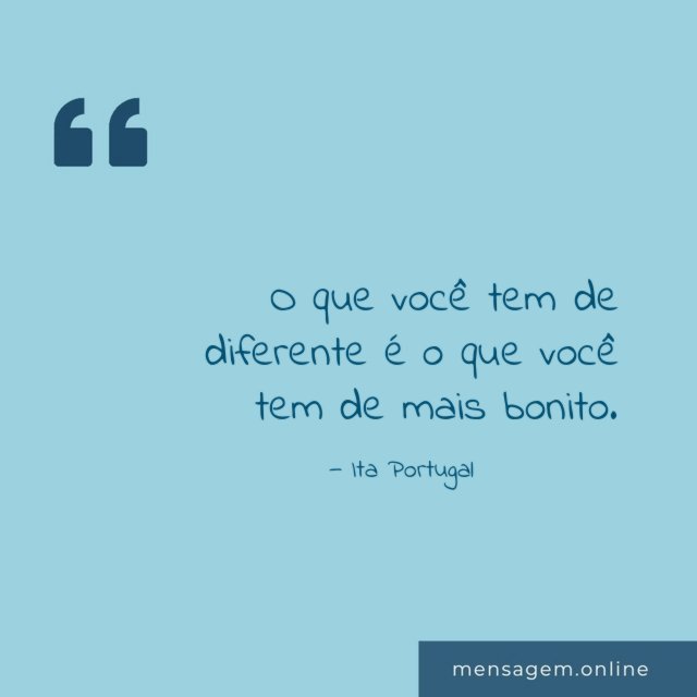 O que você tem de diferente