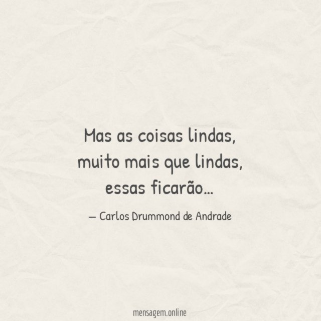 Mas as coisas lindas