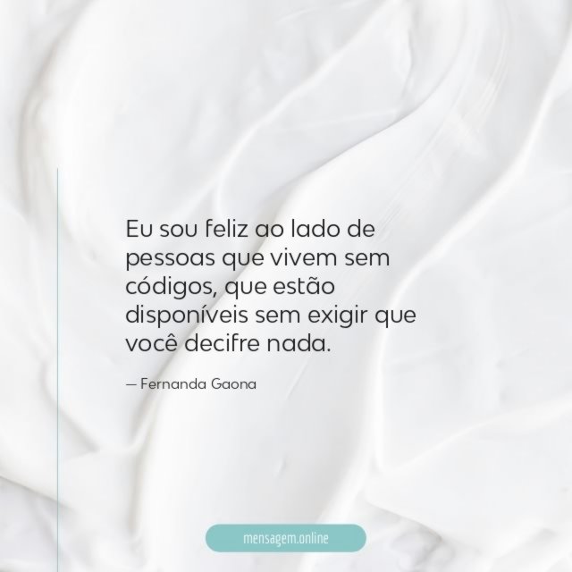 Eu sou feliz ao lado de pessoas