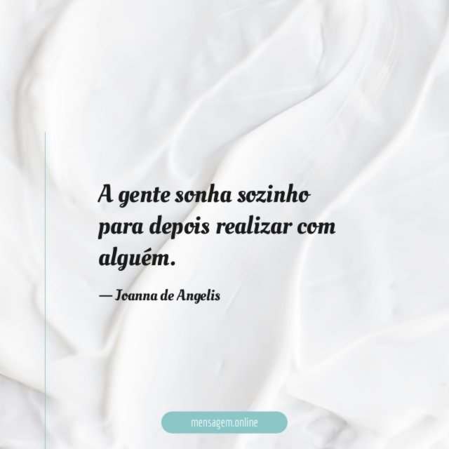 A gente sonha sozinho