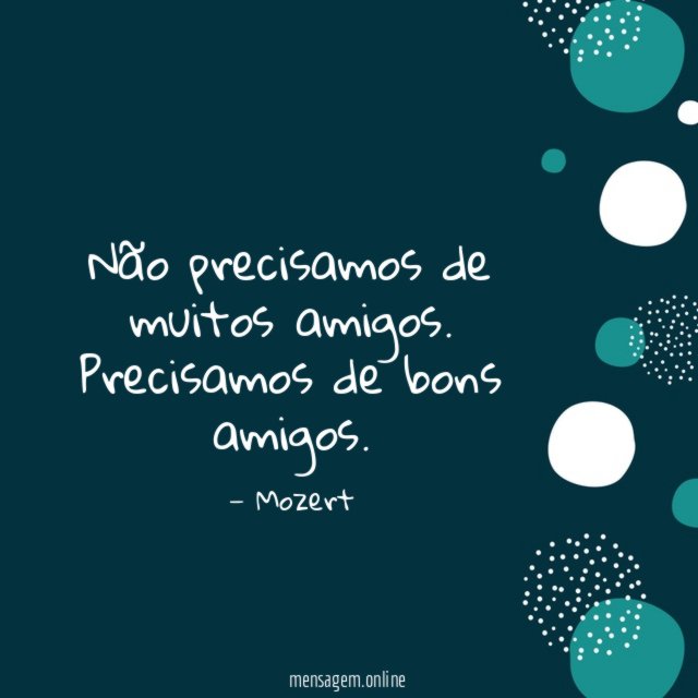 Precisamos de bons amigos