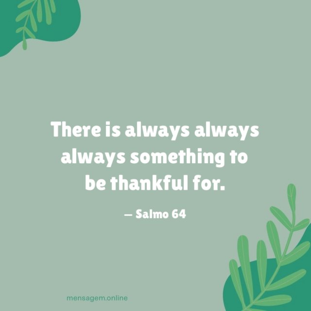 To be thankful for
