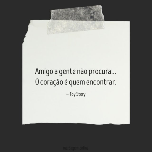 Amigo a gente não procura
