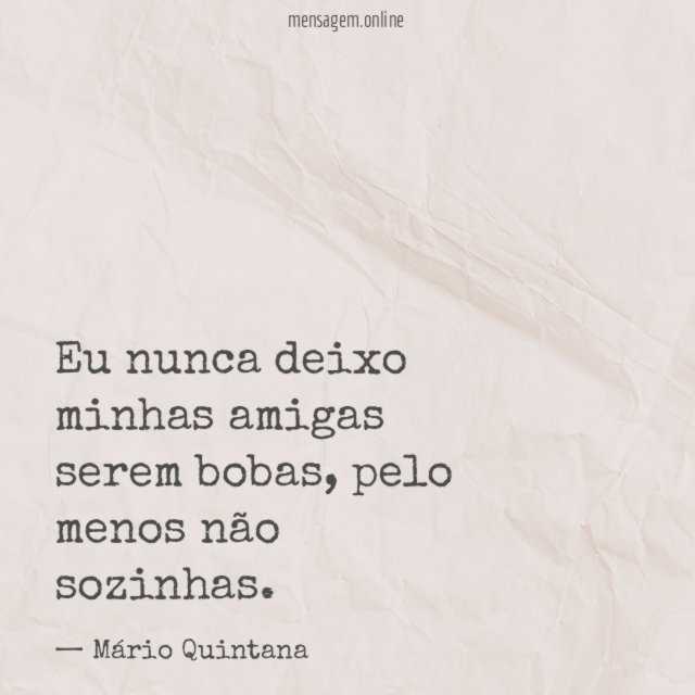 Eu nunca deixo