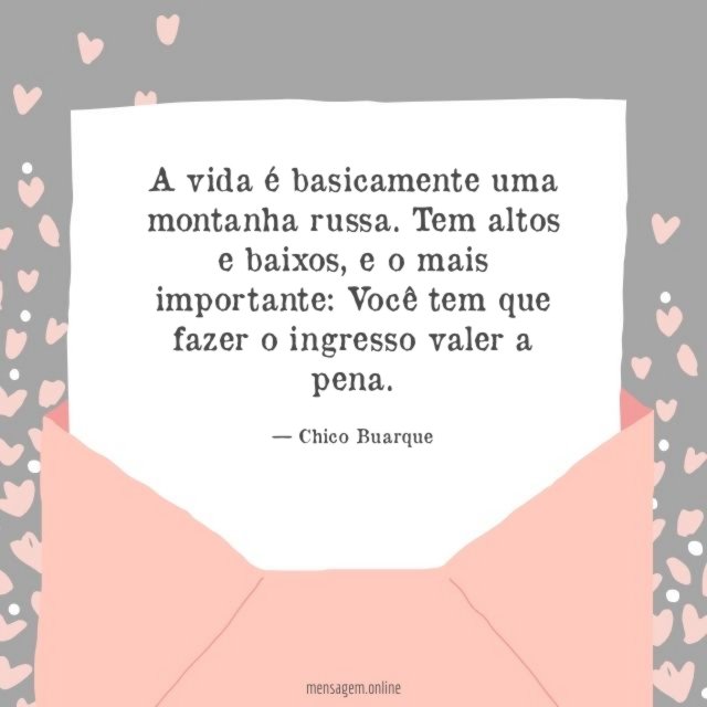 A vida é basicamente