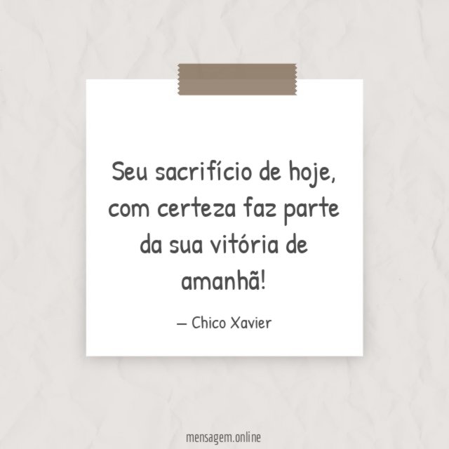 Seu sacrifício de hoje