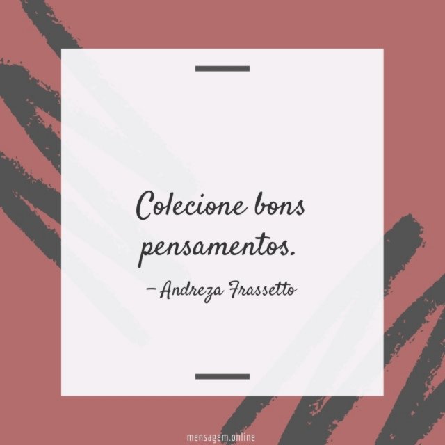 Bons pensamentosColecione bons