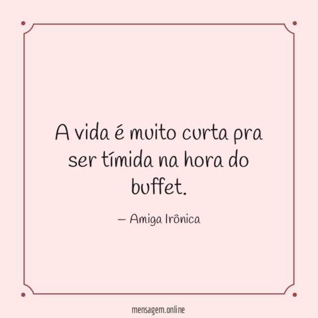 Ser tímida na hora do buffet