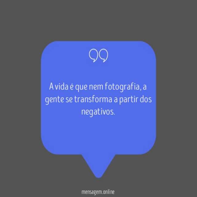 A vida é que nem fotografia
