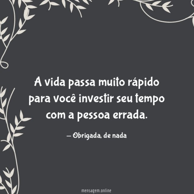 Investir seu tempo com a pessoa errada