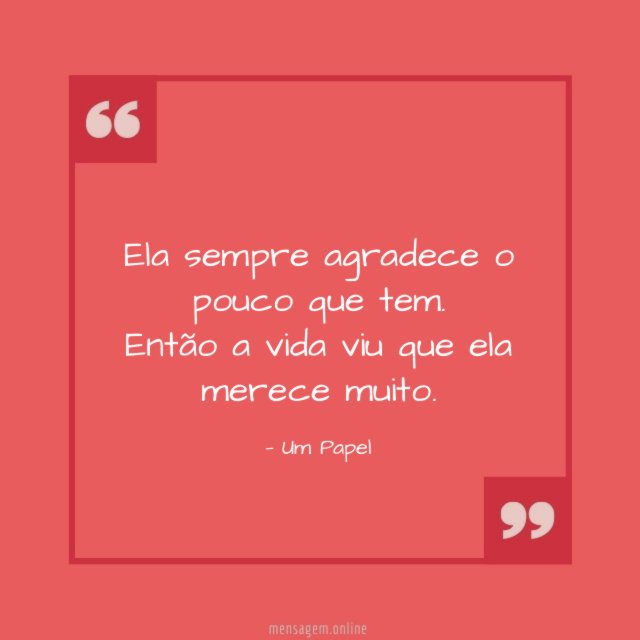 Ela sempre agradece