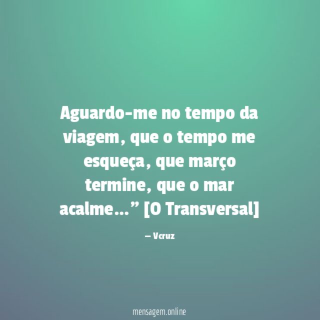 Aguardo-me no tempo da viagem