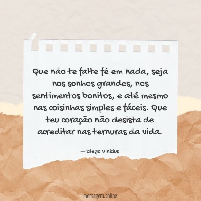 Que não te falte fé em nada