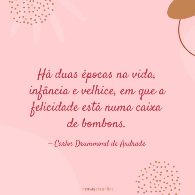 Há duas épocas na vida