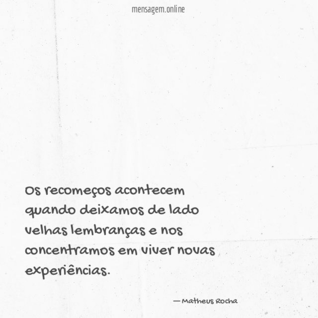 Os recomeços acontecem