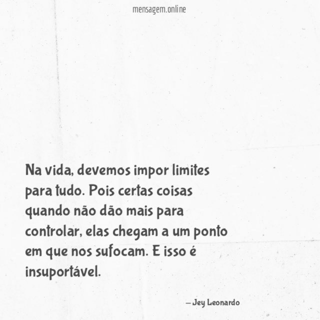 Devemos impor limites para tudo